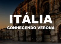Itália – Conhecendo Verona