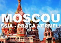 Praça Vermelha e Kremilim – Moscou | Russia – Ep. 1