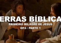 Primeiro Milagre de Jesus – Caná da Galiléia – Conhecendo as Terras Bíblicas  [Ep.9 / Parte 1]