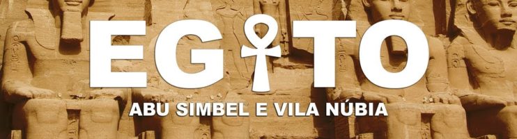 Abu Simbel e Vila Núbia – EGITO – 2ª Temporada l Ep.4