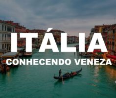 Itália – Conhecendo Veneza