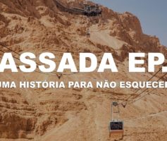 Massada, uma história para não esquecer – Massada | Israel – Ep. 2
