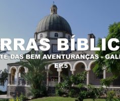 Monte das Bem Aventuranças – Galiléia | Israel [Ep.5] – ft. Ed René Kivitz