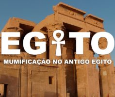 Mumificação no Antigo Egito – Templos de Edfu e Kom Ombo – EGITO – 2ª Temporada l Ep.3