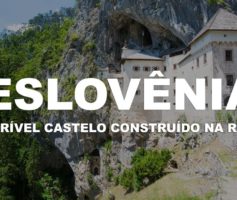 O incrível Castelo construído na rocha – Postojna e Predjama | Eslovênia – Ep. 3